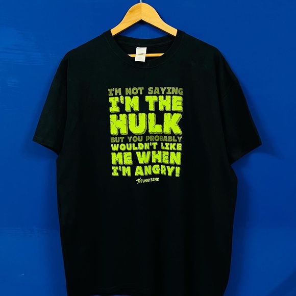 Gildan Other - GILDAN I AM NOT SAYING I M HULK BUT YOU PROBABLY WOULDN'T LIKE ME WHEN I M ANGRY